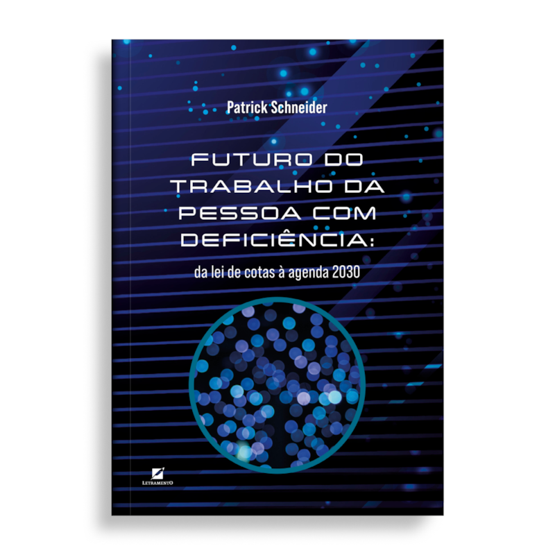 FUTURO DO TRABALHO DA PESSOA COM DEFICIÊNCIA: : DA LEI DE COTAS À AGENDA 2030