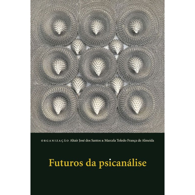 FUTUROS DA PSICANÁLISE
