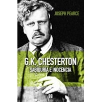 G.K. CHESTERTON. SABIDURÍA E INOCENCIA