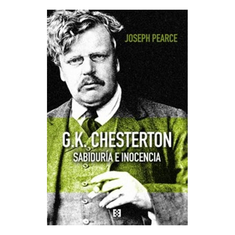 G.K. CHESTERTON. SABIDURÍA E INOCENCIA