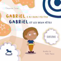 Gabriel e as duas festas / Gabriel et les deux fêtes