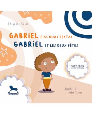 Gabriel e as duas festas / Gabriel et les deux fêtes