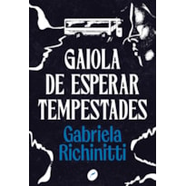 GAIOLA DE ESPERAR TEMPESTADES