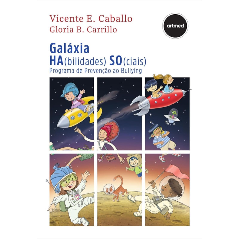 GALÁXIA (HA)BILIDADES (SO)CIAIS: PROGRAMA DE PREVENÇÃO AO BULLYING