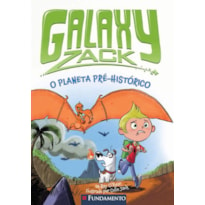 GALAXY ZACK - O PLANETA PRÉ-HISTÓRICO