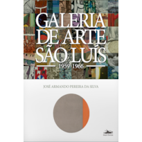 GALERIA DE ARTE SÃO LUÍS: 1959-1966