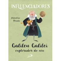 GALILEU GALILEI EXPLORADOR DO CÉU

