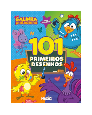 GALINHA PINTADINHA - 101 PRIMEIROS DESENHOS PARA COLORIR