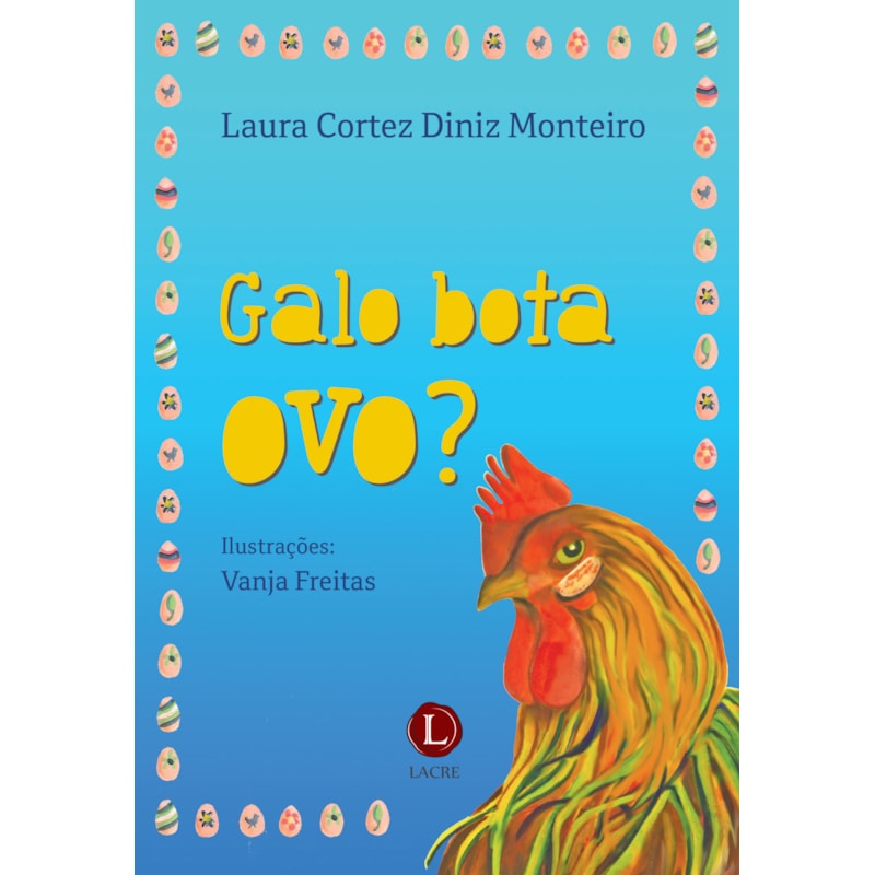 GALO BOA OVO?