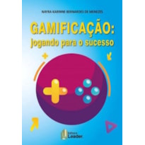 Gamificação: jogando para o sucesso