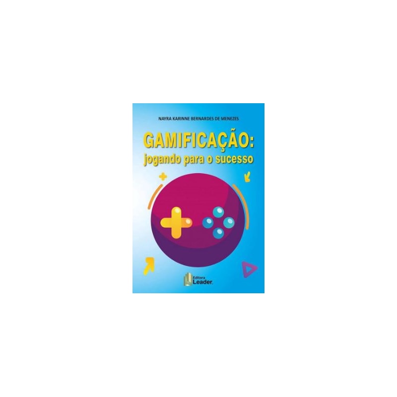 Gamificação: jogando para o sucesso