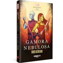 Gamora & nebulosa: irmãs guerreiras