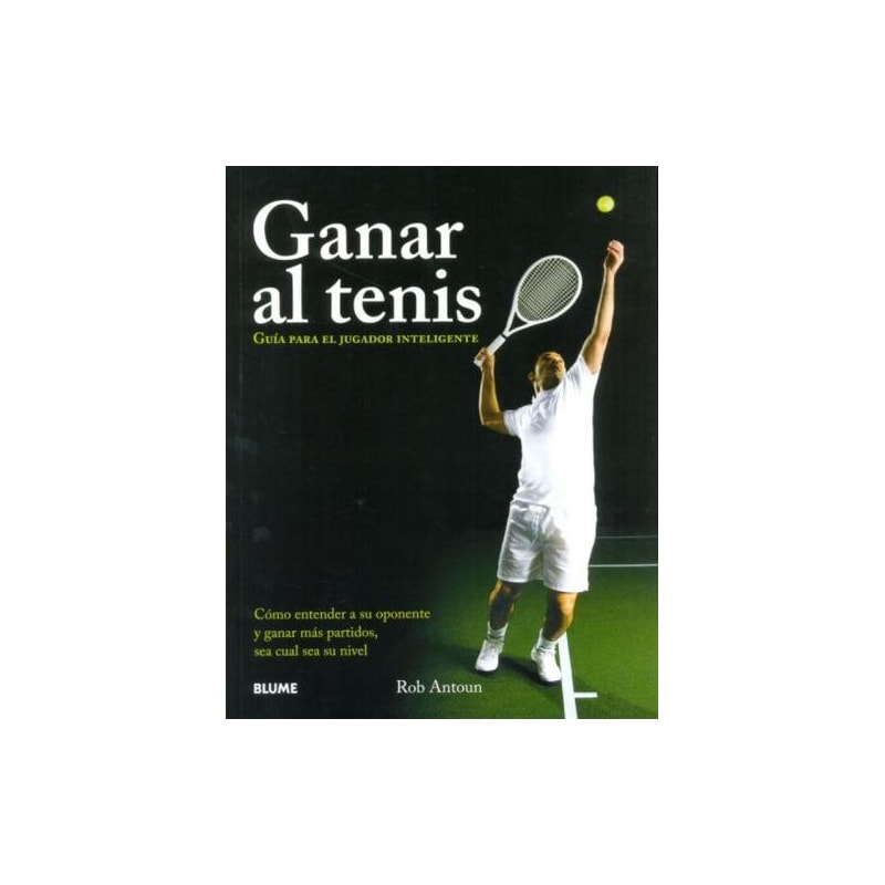 Ganar al tenis-guía para el jogador inteligente