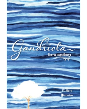 GANDRIOLA: TERRA ESPELHAR