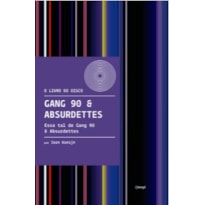 GANG 90 & ABSURDETTES: ESSA TAL DE GANG 90 & ABSURDETTES