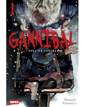 Gannibal: Vila de Canibais - Volume 1: Vila de Canibais