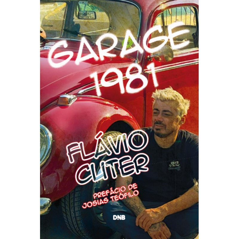 GARAGE 1981: A VIDA DE FLÁVIO CUTER