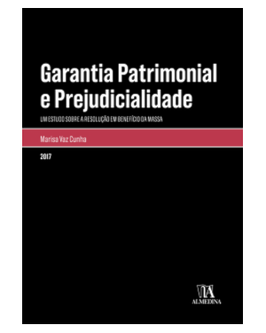 Garantia patrimonial e prejudicialidade: Um estudo sobre a resolução em benefício da massa