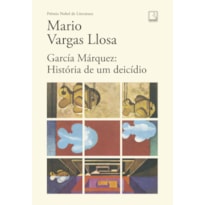 GARCÍA MÁRQUEZ: HISTÓRIA DE UM DEICÍDIO