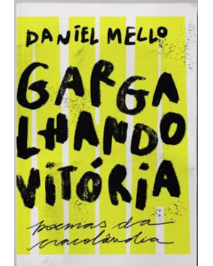 GARGALHANDO VITÓRIA - POEMAS DA CRACOLÂNDIA