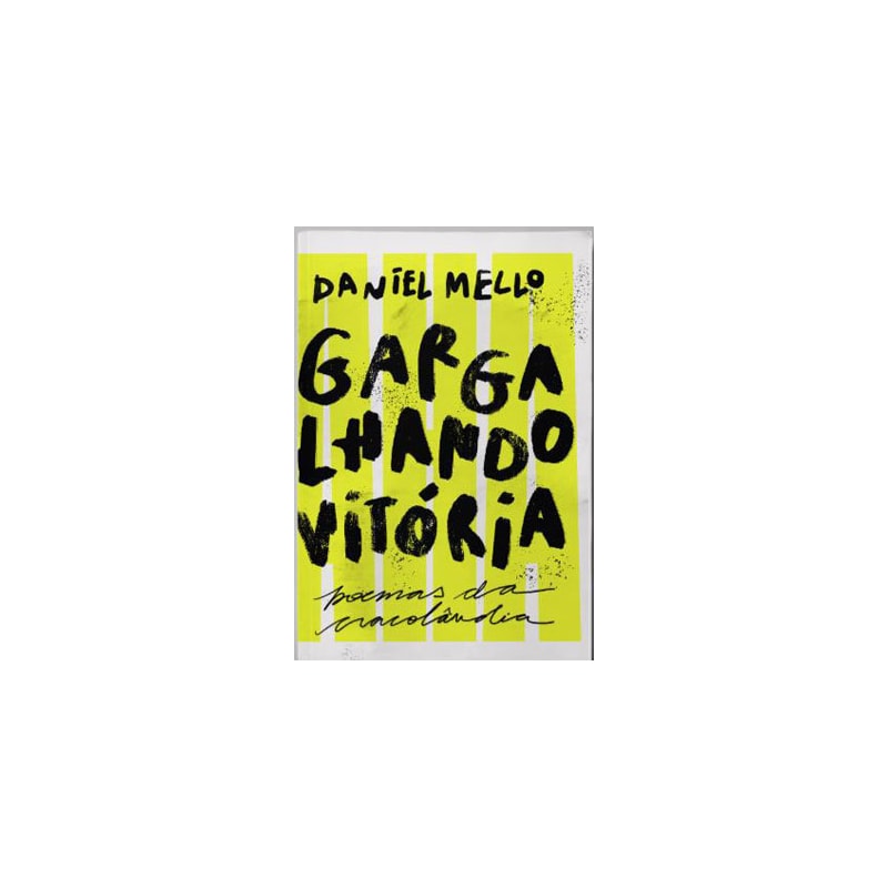 GARGALHANDO VITÓRIA - POEMAS DA CRACOLÂNDIA