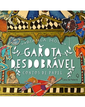 GAROTA DESDOBRÁVEL - CONTOS DE PAPEL