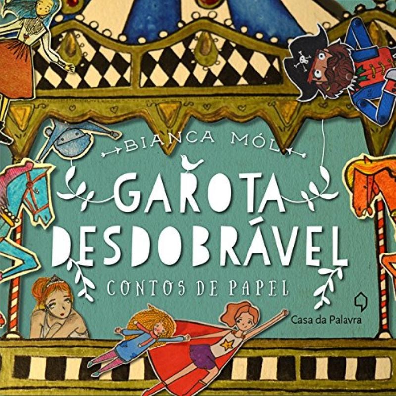 GAROTA DESDOBRÁVEL - CONTOS DE PAPEL