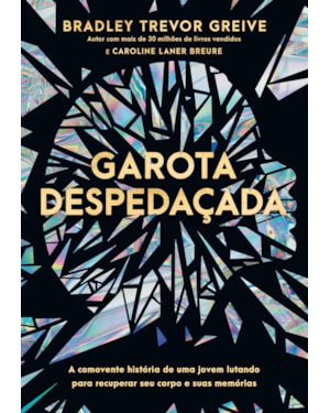 GAROTA QUEBRADA: A COMOVENTE HISTÓRIA DE UMA JOVEM LUTANDO PARA RECUPERAR SEU CORPO E SUAS MEMÓRIAS