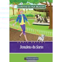 GAROTAS DA RUA BEACON - AMULETO DA SORTE