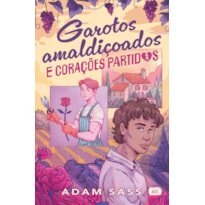 GAROTOS AMALDIÇOADOS E CORAÇÕES PARTIDOS