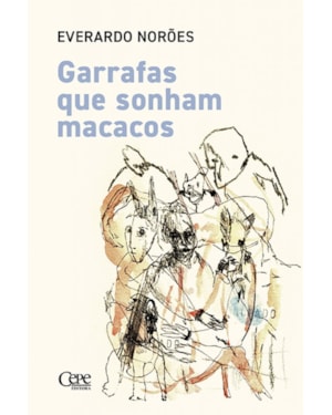GARRAFAS QUE SONHAM MACACOS