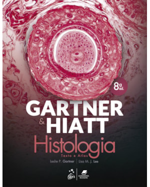 GARTNER & HIATT - HISTOLOGIA TEXTO E ATLAS