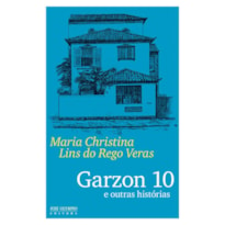 GARZON 10 E OUTRAS HISTÓRIAS