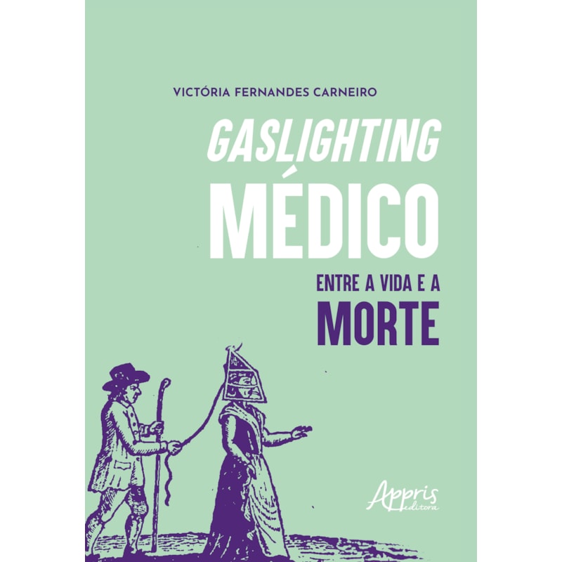GASLIGHTING MÉDICO: ENTRE A VIDA E A MORTE - VENCEDOR DO PRÊMIO JABUTI 2026
