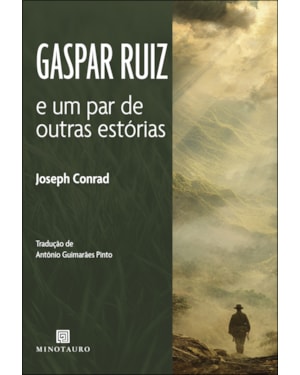 Gaspar Ruiz: e um par de outras estórias