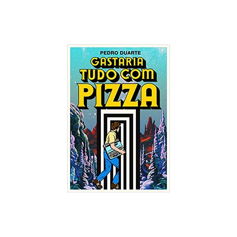 GASTARIA TUDO COM PIZZA