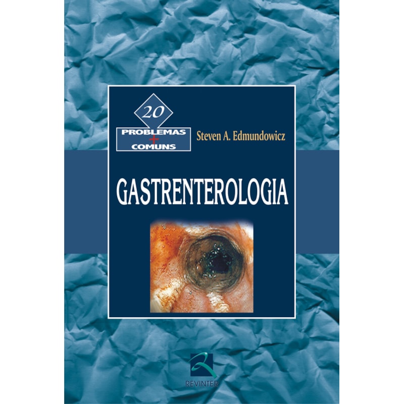 GASTRENTEROLOGIA: 20 PROBLEMAS + COMUNS
