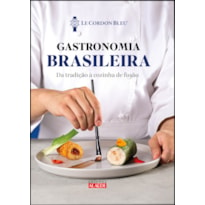 Gastronomia brasileira: da tradição à cozinha de fusão