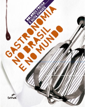 GASTRONOMIA NO BRASIL E NO MUNDO