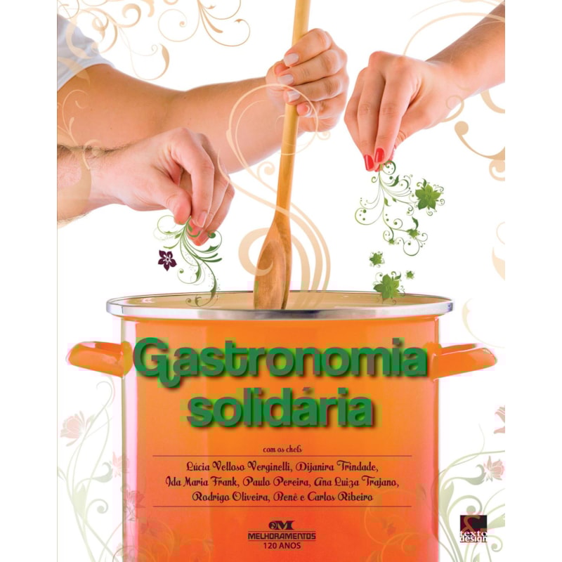 GASTRONOMIA SOLIDÁRIA: FAZENDO RECEITAS DE SONHOS QUE ENCANTAM