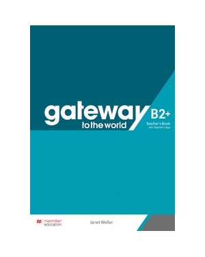 Gateway to the world teacher''''s book with app-B2+