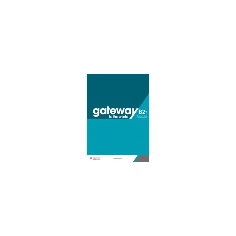 Gateway to the world teacher''''s book with app-B2+