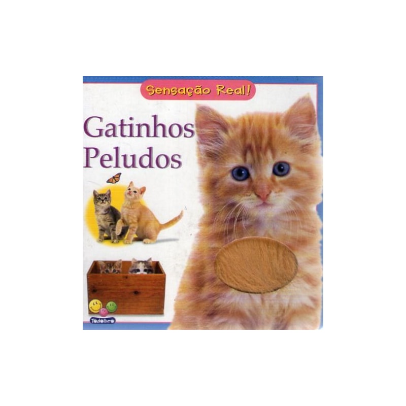 GATINHOS PELUDOS - COL. SENSACAO REAL! - 1