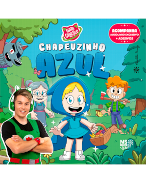 GATO GALÁCTICO EM CHAPEUZINHO AZUL - ACOMPANHA AUDIOBOOK EXCLUSIVO + CARTELA DE ADESIVOS