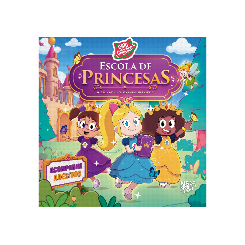 GATO GALACTICO: ESCOLA DE PRINCESAS: A AMIZADE É NOSSA MAIOR COROA!