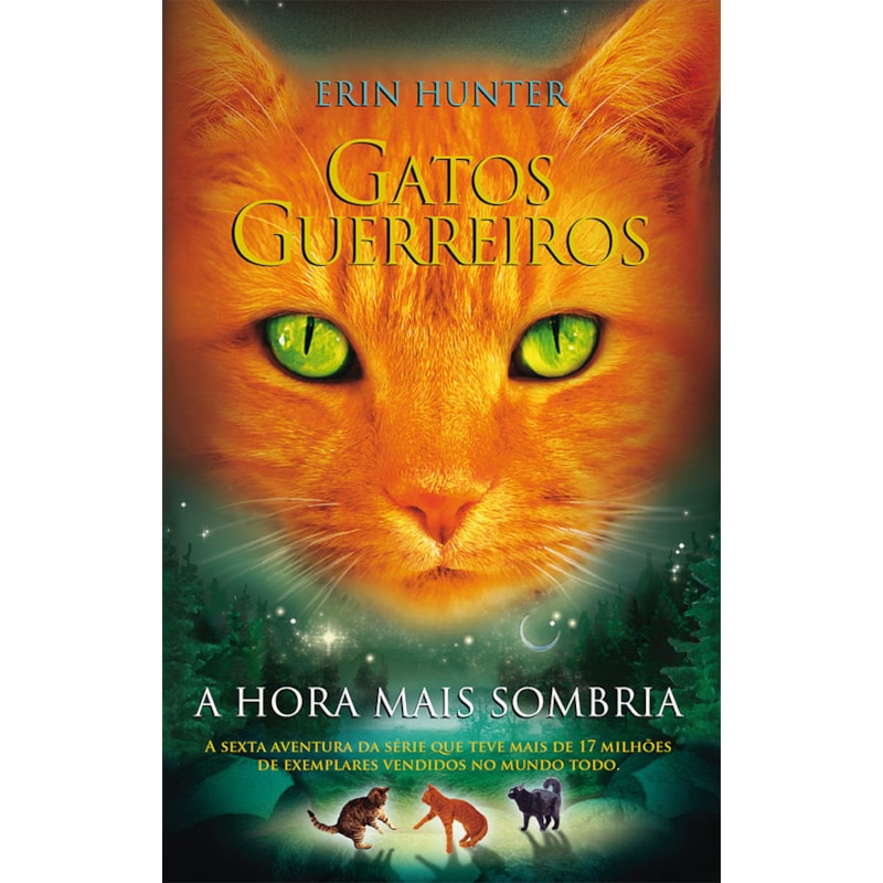 GATOS GUERREIROS - A HORA MAIS SOMBRIA