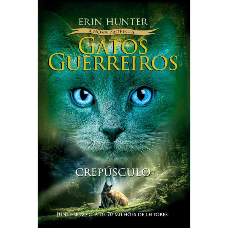 GATOS GUERREIROS (A NOVA PROFECIA) - CREPÚSCULO
