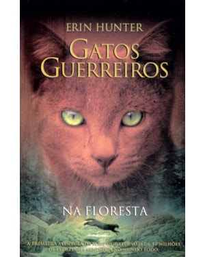 GATOS GUERREIROS - NA FLORESTA
