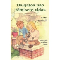 GATOS NAO TEM SETE VIDAS, OS - 1ª