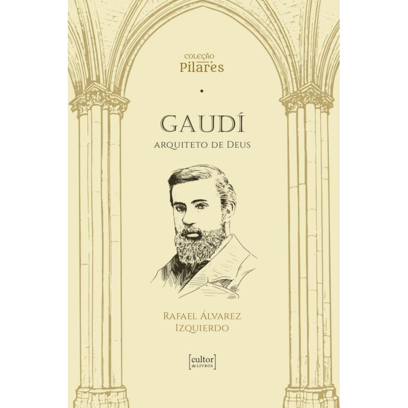 Gaudí: Arquiteto de Deus